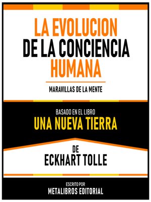 cover image of La Evolucion De La Conciencia Humana--Basado En El Libro Una Nueva Tierra De Eckhart Tolle